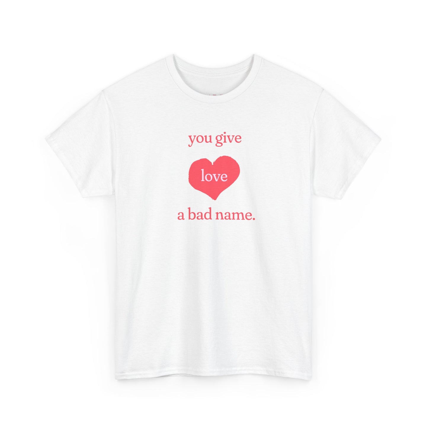 You Give Love Heart Tee