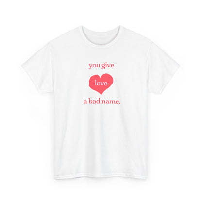 You Give Love Heart Tee