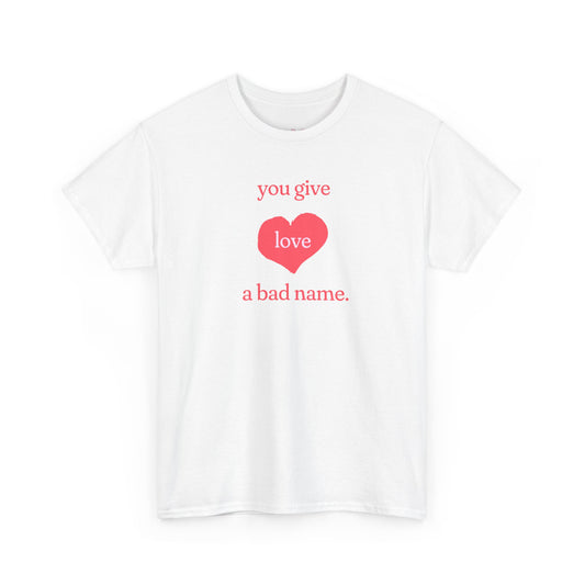 You Give Love Heart Tee