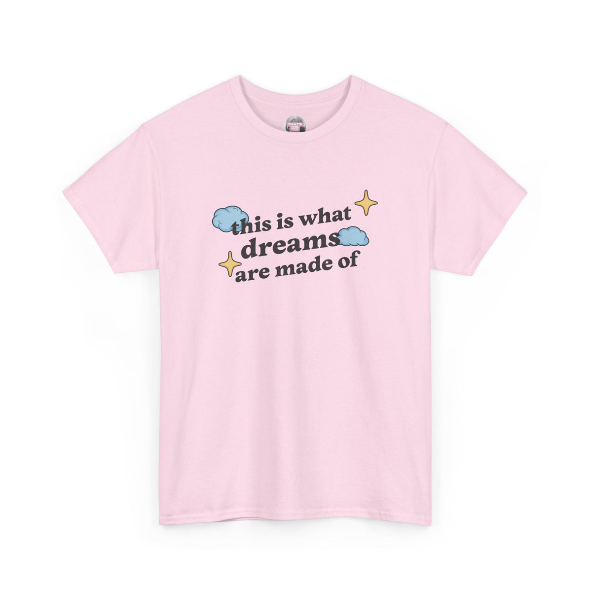 What Dreams Are Made Of lyric with stars and clouds artwork on a natural unisex t-shirt — view 9