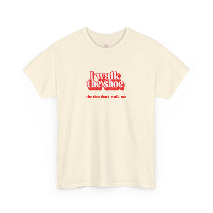 I Walk The Shoe meme slogan in vintage retro styling on a unisex t-shirt — view 4
