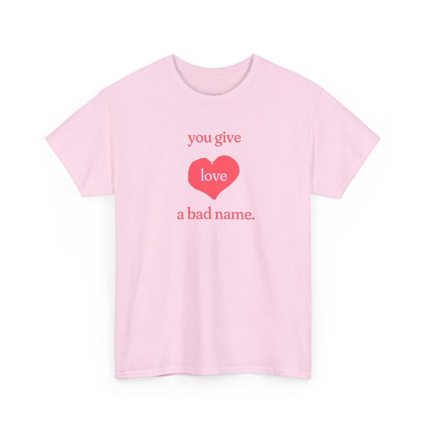 You Give Love Heart Tee