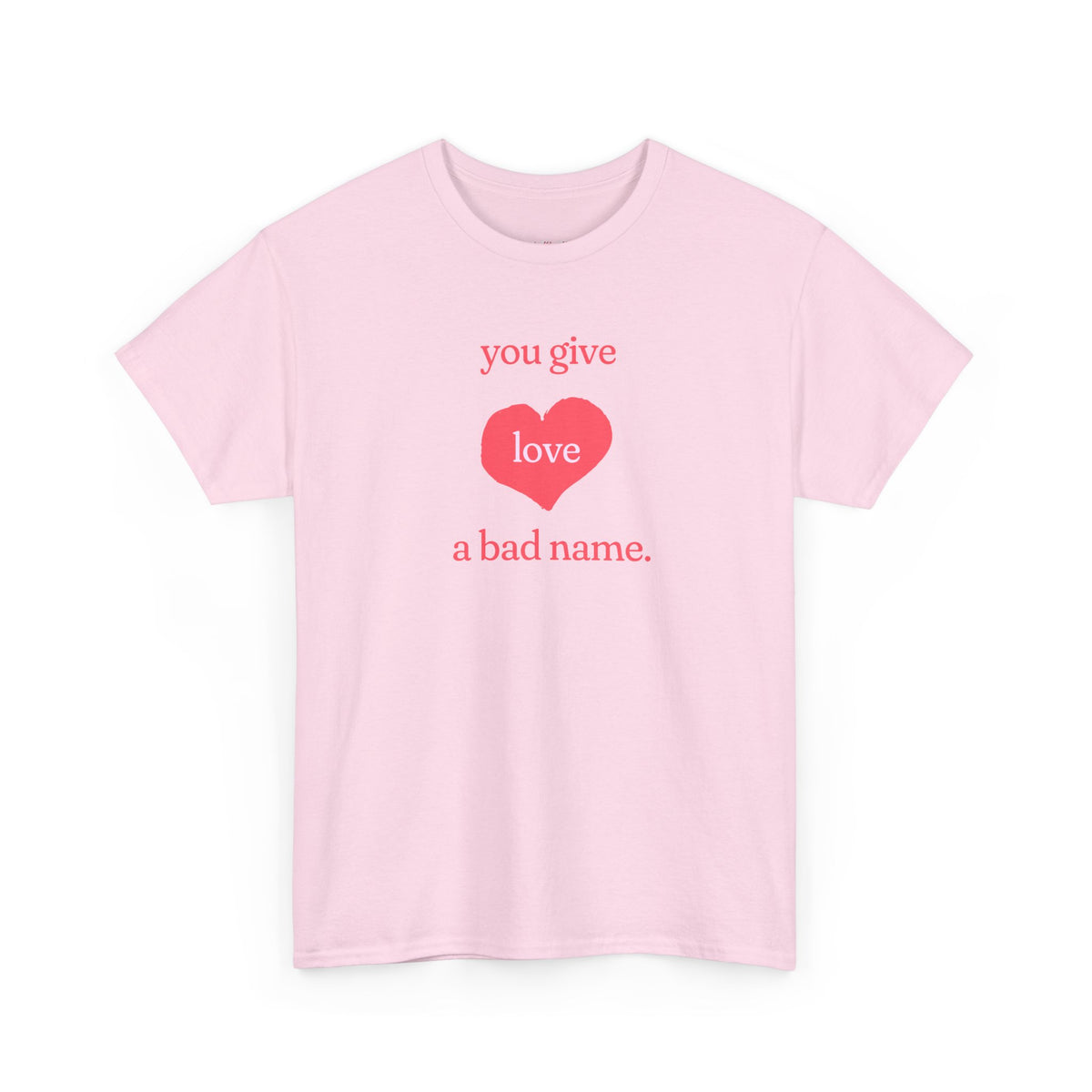 You Give Love A Bad Name lyric with retro heart graphic on a white unisex t-shirt — view 4