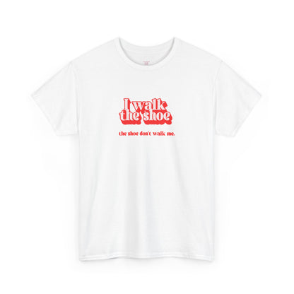 I Walk The Shoe meme slogan in vintage retro styling on a unisex t-shirt — view 3