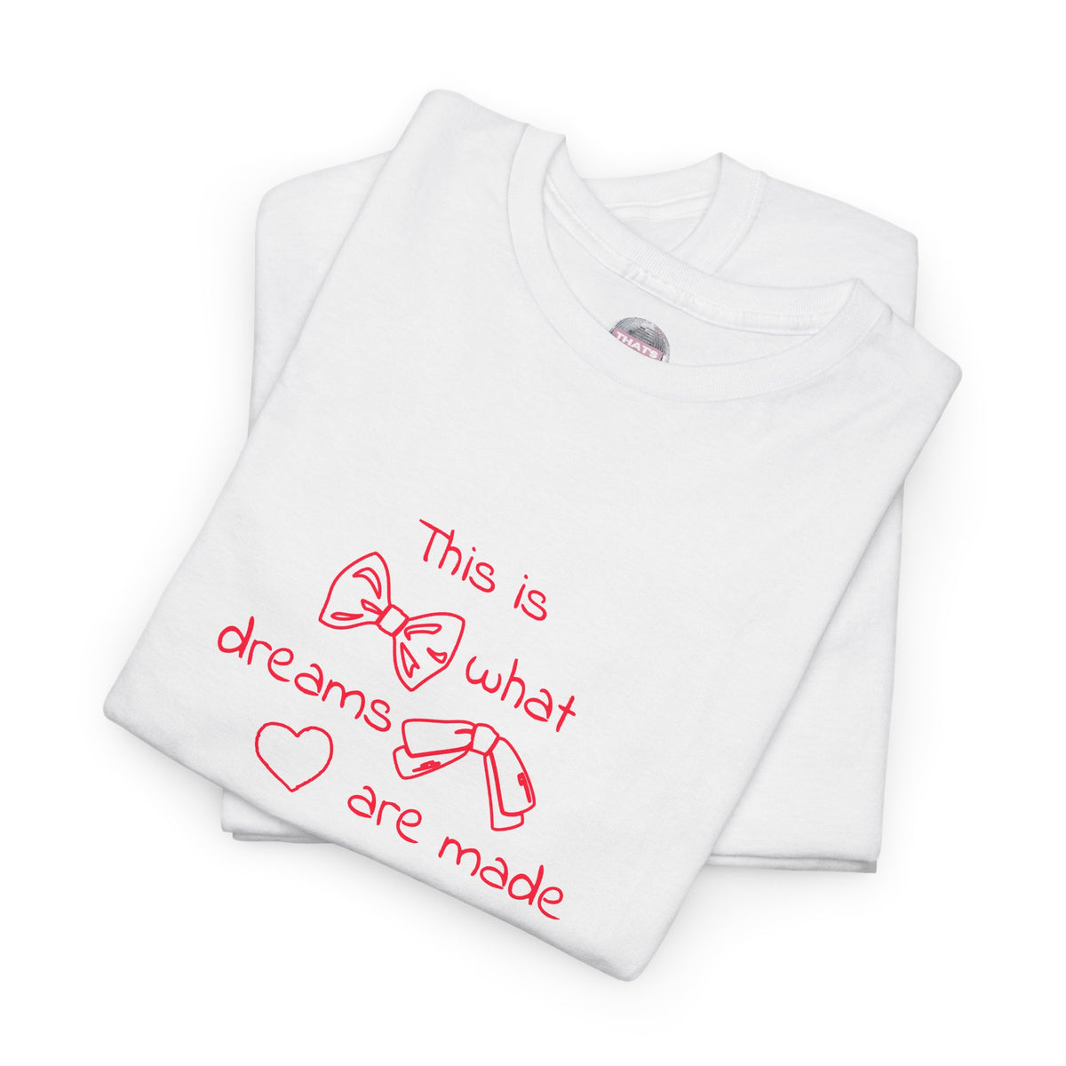 What Dreams Are Made Of lyric with coquette bow artwork on a unisex t-shirt — view 9