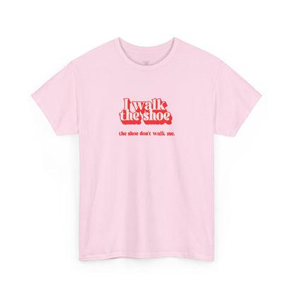 I Walk The Shoe meme slogan in vintage retro styling on a unisex t-shirt — view 7