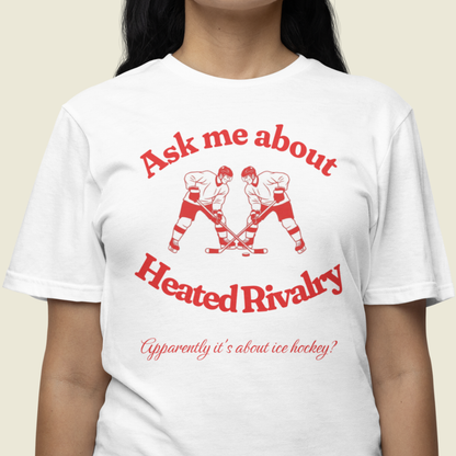 Ask Me About Heated Rivalry T-Shirt (Red)