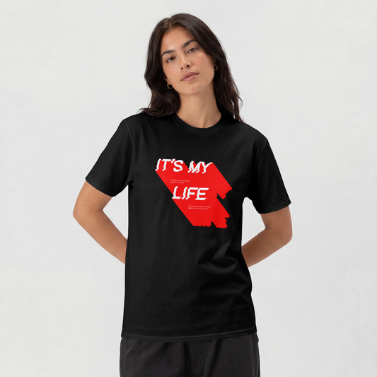 It's My Life Graphic Tee