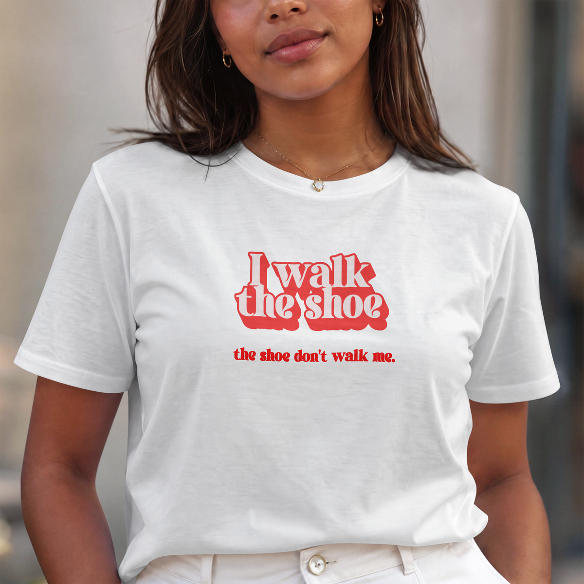 I Walk The Shoe meme slogan in vintage retro styling on a unisex t-shirt