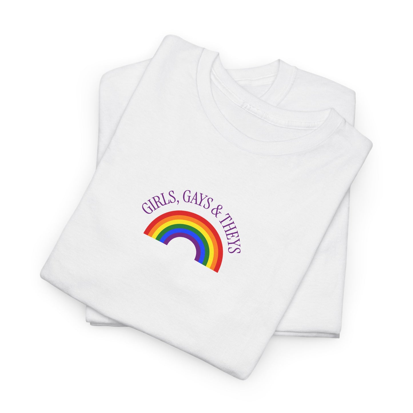 Girls Gays Theys Slogan Tee