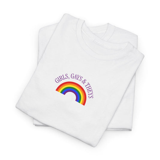 Girls Gays Theys Slogan Tee