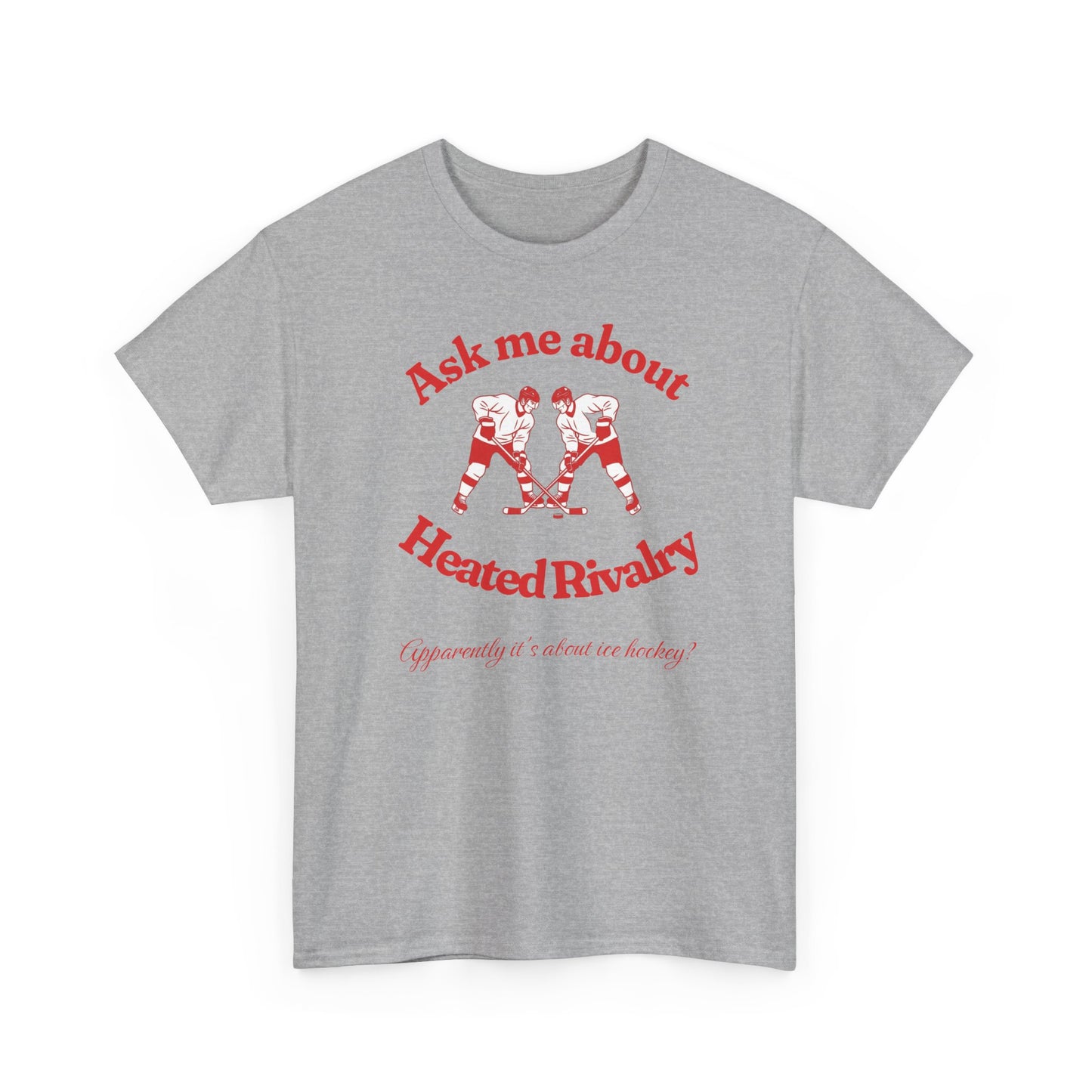 Ask Me About Heated Rivalry T-Shirt (Red)