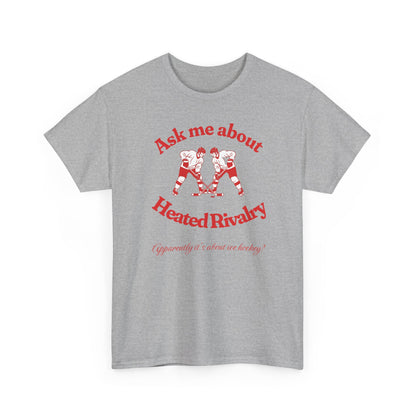 Ask Me About Heated Rivalry T-Shirt (Red)