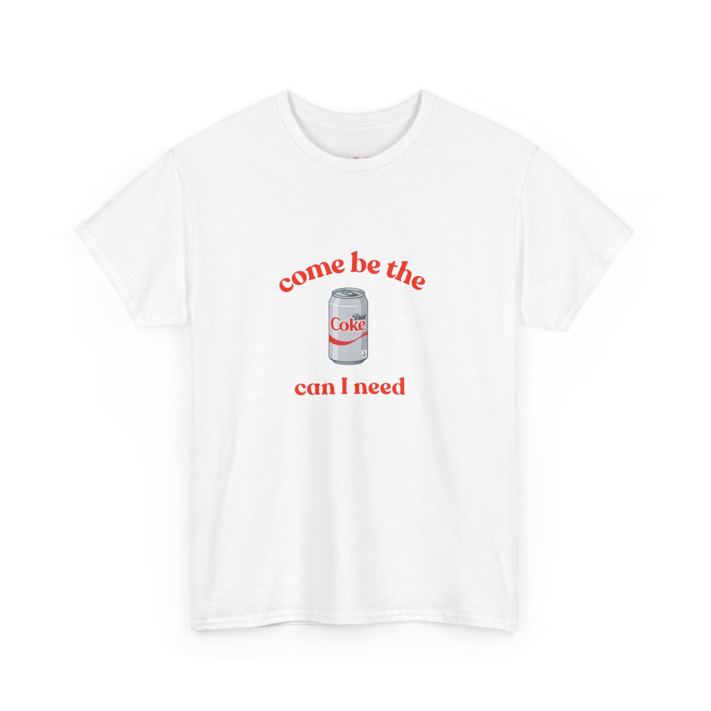 Be The Can I Need