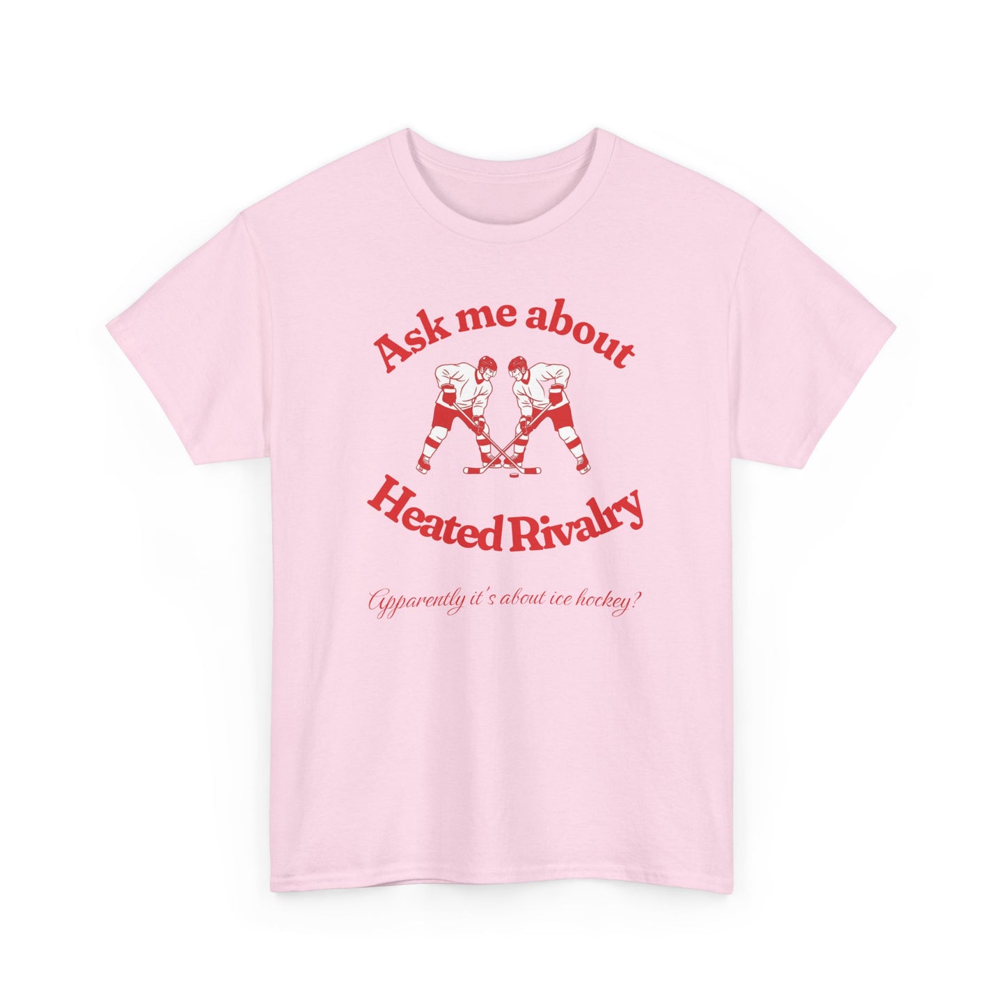 Ask Me About Heated Rivalry T-Shirt (Red)