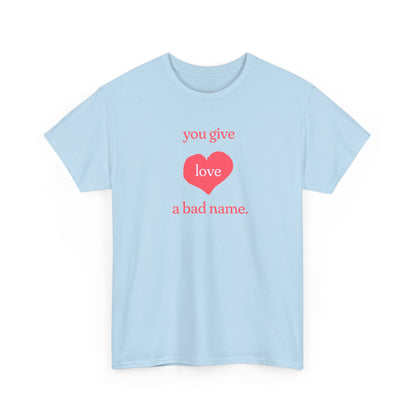 You Give Love Heart Tee