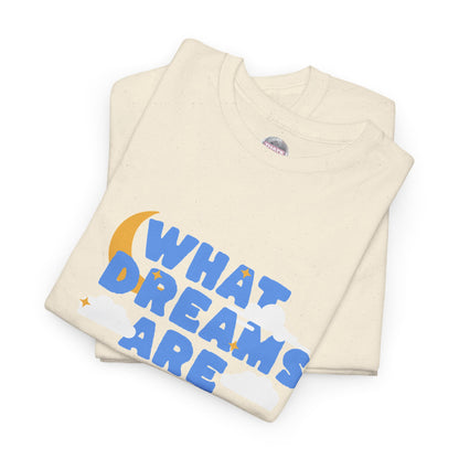 What Dreams Are Made Of lyric with moon and clouds artwork on a unisex t-shirt — view 7