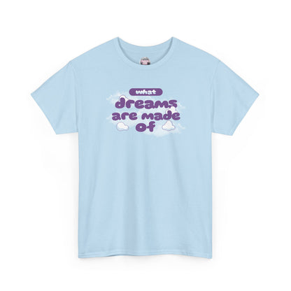 What Dreams Are Made Of lyric in purple bubble lettering on a unisex t-shirt — view 5