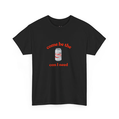 Be The Can I Need