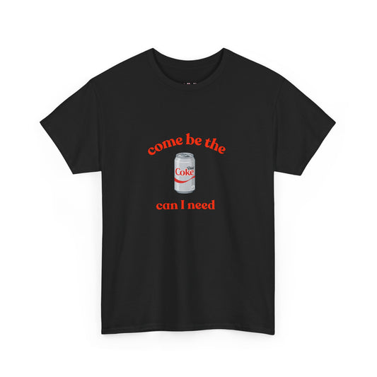Be The Can I Need